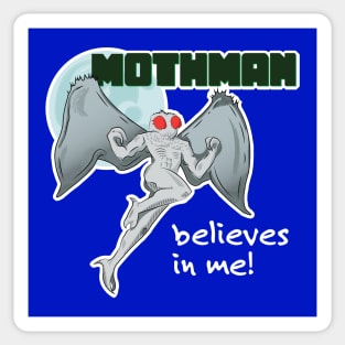 Funny Mothman Believes in Me! Shirt Sticker